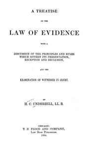 A treatise on the law of evidence by H. C. Underhill