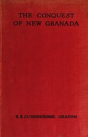 Cover of: The conquest of New Granada by R. B. Cunninghame Graham