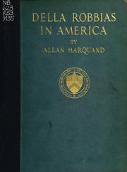 Cover of: Della Robbias in America by Allan Marquand