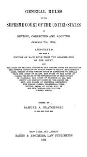 Cover of: General rules of the Supreme Court of the United States as revised, corrected and adopted January 7th, 1884 by United States. Supreme Court.