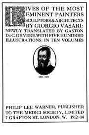 Cover of: Lives of the most eminent painters, sculptors & architects by Giorgio Vasari