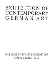 Cover of: Exhibition of contemporary German art: the Copley society of Boston 1909.