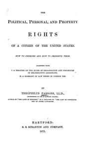 Cover of: The political, personal, and property rights of a citizen of the United States. by Parsons, Theophilus