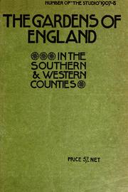Cover of: The gardens of England in the southern & western counties