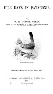 Cover of: Idle days in Patagonia by W. H. Hudson