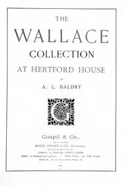 The Wallace Collection at Hertford House by A. L. (Alfred Lys) Baldry