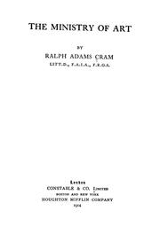 Cover of: The ministry of art by Ralph Adams Cram