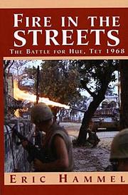 Cover of: Fire in the streets: the battle for Hue, Tet 1968