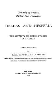 Cover of: Hellas and Hesperia: or, The vitality of Greek studies in America ; three lectures