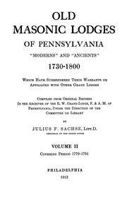 Cover of: Old masonic lodges of Pennsylvania, "moderns" and "ancients" 1730-1800 by Julius Friedrich Sachse