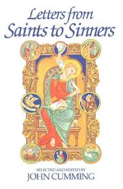 Cover of: Letters from saints to sinners by edited and selected by John Cumming.