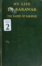 Cover of: My life in Sarawak by Brooke, Margaret Lady