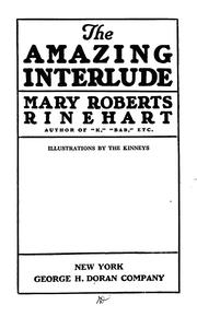 Cover of: The amazing interlude by Mary Roberts Rinehart