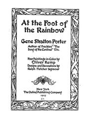 Cover of: At the foot of the rainbow by Gene Stratton-Porter