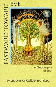 Cover of: Eastward toward Eve: a geography of soul