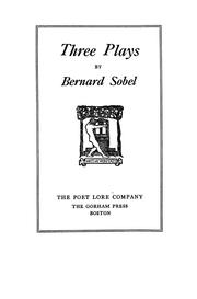 Cover of: Three plays by Sobel, Bernard.