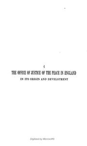 Cover of: The office of justice of the peace in England, in its origin and development