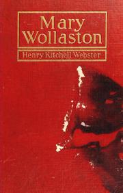 Cover of: Mary Wollaston by Henry Kitchell Webster