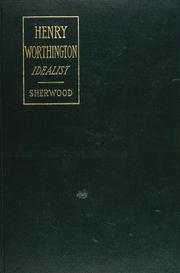 Cover of: Henry Worthington, idealist
