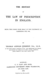 Cover of: The history of the law of prescription in England: Being the Yorke prize essay of the University of Cambridge for 1890