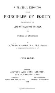 Cover of: practical exposition of the principles of equity: illustrated by the leading decisions thereon.  For students and practitioners.