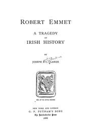 Cover of: Robert Emmet: a tragedy of Irish history