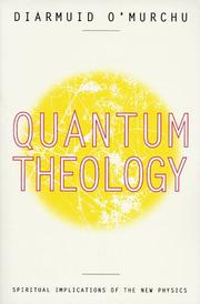 Cover of: Quantum theology by Diarmuid Ó Murchú, Diarmuid Ó Murchú