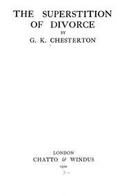 Cover of: The superstition of divorce by Gilbert Keith Chesterton