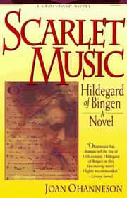 Cover of: Scarlet music: Hildegard of Bingen : a novel