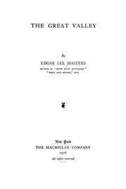 Cover of: The great valley by Edgar Lee Masters