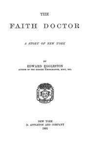 Cover of: The faith doctor: a story of New York