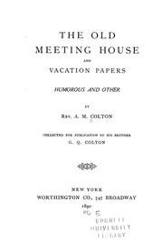 Cover of: The old meeting house and vacation papers by Aaron Merrick Colton