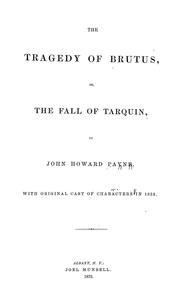 Cover of: The tragedy of Brutus: or, The fall of Tarquin