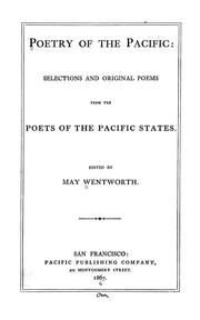 Poetry of the Pacific ; selections and original poems from the poets of the Pacific states by Newman Mrs.