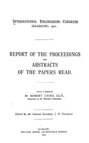 Cover of: Report of the proceedings and abstracts of the papers read. by International Engineering Congress (1901 Glasgow)