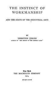Cover of: The instinct of workmanship: and the state of industrial arts