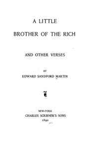 Cover of: A little brother of the rich, and other verses by Martin, Edward Sandford