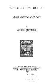 Cover of: In the dozy hours, and other papers by Agnes Repplier