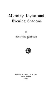 Cover of: Morning lights and evening shadows