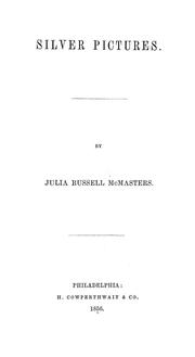 Silver pictures by Julia Russell McMasters