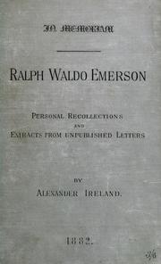 Cover of: In memoriam, Ralph Waldo Emerson: recollections of his visits to England in 1833, 1847-8, 1872-3, and extracts from unpublished letters