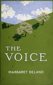 Cover of: The voice by Margaret Wade Campbell Deland