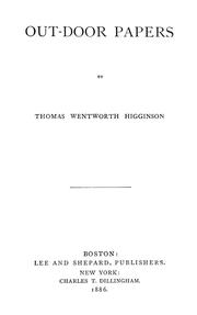 Cover of: Out-door papers by Thomas Wentworth Higginson