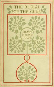 Cover of: The burial of the guns by Thomas Nelson Page