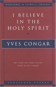 Cover of: I believe in the Holy Spirit by Congar, Yves