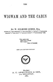 Cover of: The wigwam and the cabin by William Gilmore Simms