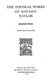 Cover of: The  poetical works of Bayard Taylor. by Bayard Taylor