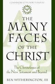 Cover of: The many faces of the Christ by Ben Witherington