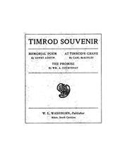 Cover of: Timrod souvenir: 1901--At his memorial: 1877--At his unmarked grave; 1865--The promise.