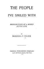 The people I've smiled with by Marshall Pinckney Wilder
